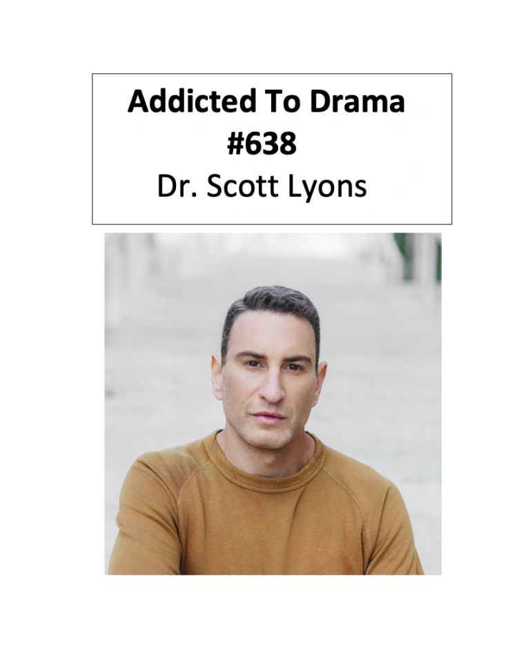 Addicted To Drama Dr Scott Lyons The Mental Illness Happy Hour